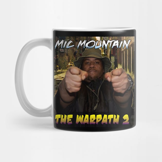 The Warpath 2 by Mic Mountain